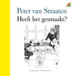 Heeft het gesmaakt? / Rainbow pocketboeken 9789041712653, Boeken, Verzenden, Zo goed als nieuw, Peter van Straaten