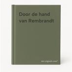 Door de hand van Rembrandt 9789075220230, Boeken, Verzenden, Zo goed als nieuw