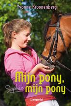 Mijn pony, mijn pony / Sophie 9789025860639, Verzenden, Yvonne Kroonenberg