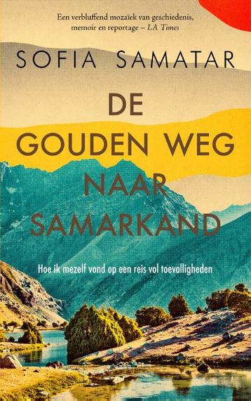 De gouden weg naar Samarkand 9789023961802 Sofia Samatar, Boeken, Verzenden, Zo goed als nieuw, Sofia Samatar