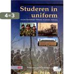 Studeren in uniform 9789012097727, Boeken, Verzenden, Zo goed als nieuw