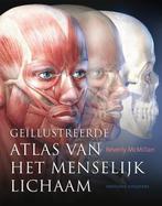Geïllustreerde atlas van het menselijk lichaam 9789059563414, Boeken, Verzenden, Zo goed als nieuw, Beverly MacMillan