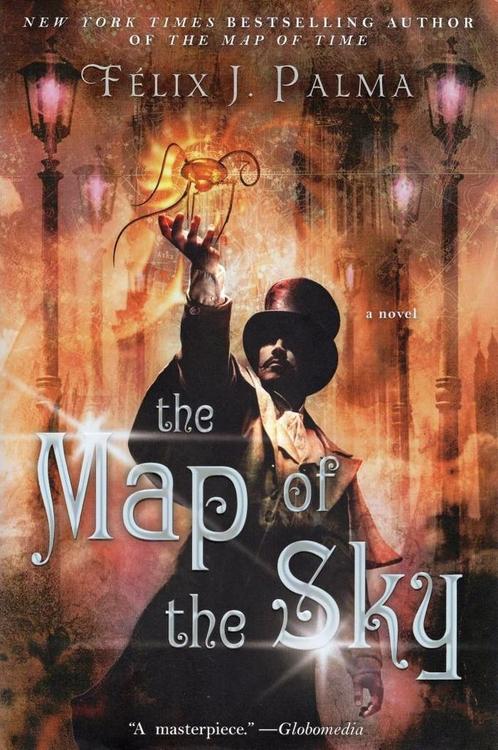 The Map of the Sky - Felix J. Palma - 9781451660319 - Hardco, Livres, Fantastique, Envoi