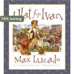 A Hat for Ivan 9781581344141 Max Lucado, Verzenden, Gelezen, Max Lucado