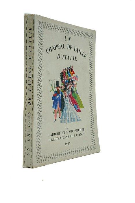 Labiche et Marc-Michel / R. Peynet - Un chapeau de paille, Antiek en Kunst, Antiek | Boeken en Manuscripten