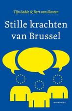 Stille krachten van Brussel 9789464711745 Tijn Sadée, Boeken, Verzenden, Zo goed als nieuw, Tijn Sadée