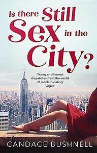 Is There Still Sex in the City von Bushnell, Candace  Book, Livres, Livres Autre, Envoi