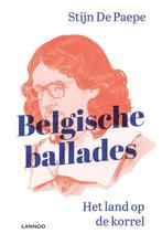 Belgische ballades 9789401455244 Stijn De Paepe, Verzenden, Zo goed als nieuw, Stijn De Paepe