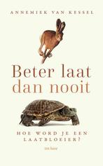 Beter laat dan nooit (9789025909994, Annemiek van Kessel), Boeken, Psychologie, Verzenden, Nieuw