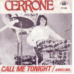 Cerrone - Angelina / Call Me Tonight, Verzenden, Gebruikt