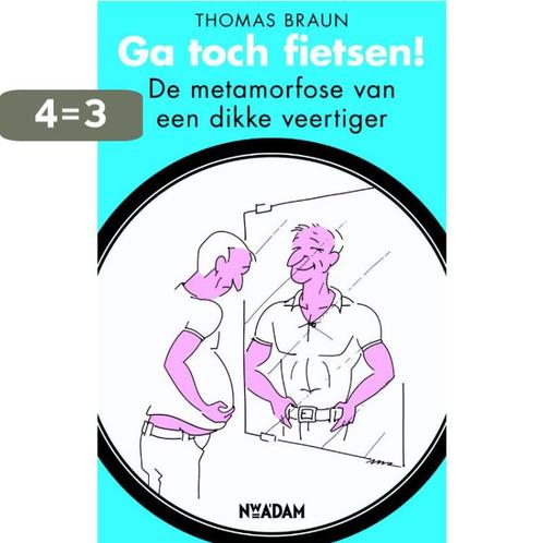Ga Toch Fietsen! 9789046809778 Thomas Braun, Boeken, Hobby en Vrije tijd, Gelezen, Verzenden