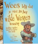 Wees blij dat je niet in het wilde westen woont! / Wees blij, Boeken, Verzenden, Zo goed als nieuw, Peter Hicks