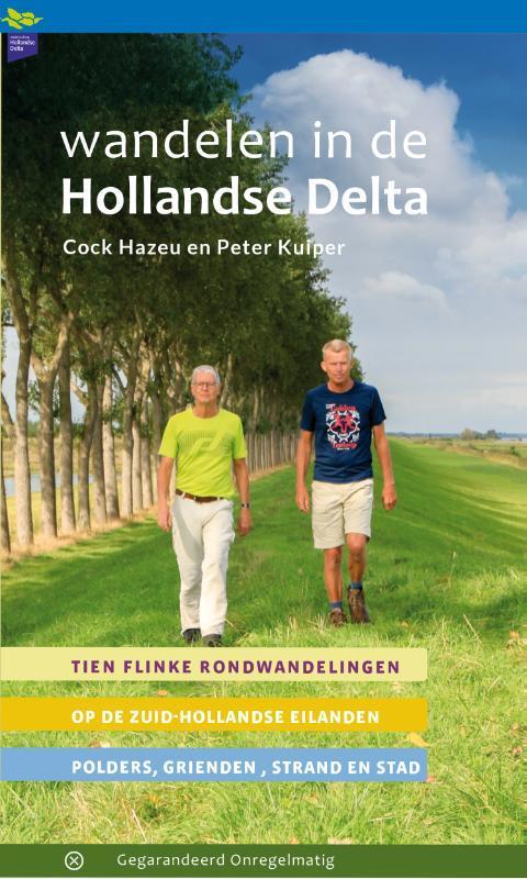 Wandelen in de Hollandse Delta 9789076092218, Boeken, Reisgidsen, Gelezen, Verzenden