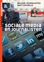 SOCIALE MEDIA EN JOURNALISTIEK 9789020984781, Bart van Belle, Michael Opgenhaffen, Zo goed als nieuw, Verzenden