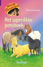 Het superdikke ponyboek / Manege de Zonnehoeve 9789020674897, Verzenden, Zo goed als nieuw, Gertrud Jetten