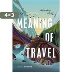 The Meaning of Travel 9780198835400 Emily Thomas, Verzenden, Zo goed als nieuw, Emily Thomas