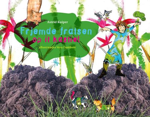 Frjemde fratsen op it kastiel 9789491536731 Astrid Kuiper, Boeken, Overige Boeken, Zo goed als nieuw, Verzenden