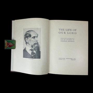 Charles Dickens - The Life Of Our Lord - 1934