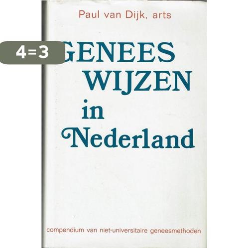 Geneeswijzen in Nederland 9789020250084 Dyk, Boeken, Overige Boeken, Gelezen, Verzenden