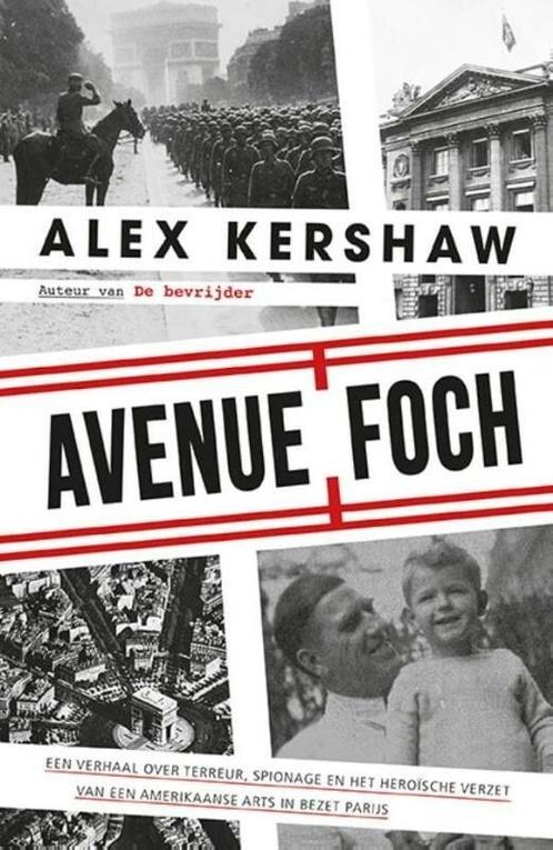 Avenue Foch (9789045318479, Alex Kershaw), Antiquités & Art, Antiquités | Livres & Manuscrits, Envoi