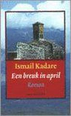 Een breuk in april 9789055152384 I. Kadare, Boeken, Verzenden, Gelezen, I. Kadare