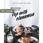 Top with cinnamon 9789023014584 Izy Hossack, Verzenden, Zo goed als nieuw, Izy Hossack