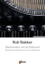Boekhouders van de Holocaust 9789074274920 Rob Bakker, Verzenden, Zo goed als nieuw, Rob Bakker