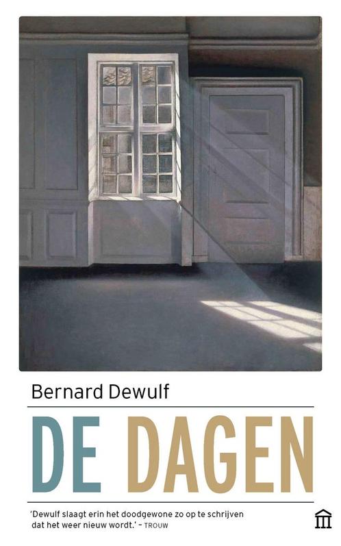 De dagen (9789046707296, Bernard Dewulf), Boeken, Romans, Nieuw, Verzenden
