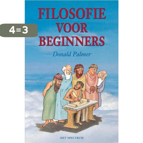 Filosofie voor beginners 9789027464392 Donald Palmer, Boeken, Filosofie, Zo goed als nieuw, Verzenden