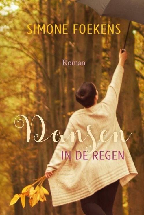 Dansen in de regen (9789401910132, Simone Foekens), Boeken, Romans, Nieuw, Verzenden