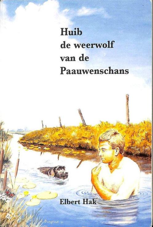 Huib de weerwolf van de paauwensschans 9789080032651, Boeken, Overige Boeken, Gelezen, Verzenden
