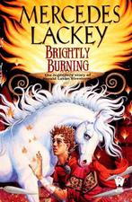 Brightly Burning - Mercedes Lackey - 9780886779894 - Paperba, Boeken, Verzenden, Nieuw