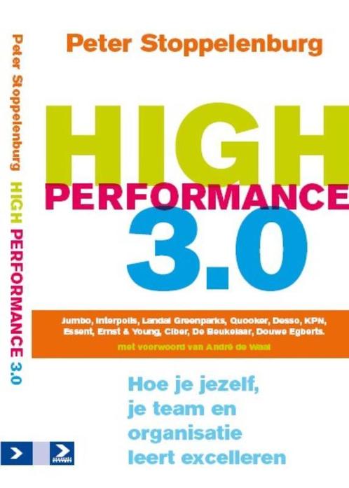 High Performance 3.0 9789052618753 P. Stoppelenburg, Boeken, Economie, Management en Marketing, Gelezen, Verzenden