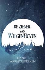 De ziener van Wilgenhoven / De ziener van Wilgenhoven, Boeken, Verzenden, Zo goed als nieuw, Daniel Warmoeskerken