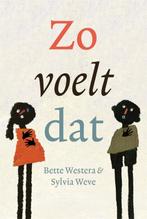 Zo voelt dat 9789025778064 Bette Westera, Boeken, Verzenden, Zo goed als nieuw, Bette Westera