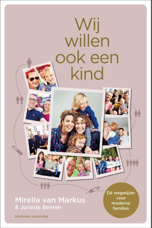 Wij willen ook een kind 9789046828359 Mirella van Markus, Boeken, Zwangerschap en Opvoeding, Zo goed als nieuw, Verzenden