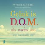 Geluk is D.O.M. 9789022578971 Patrick van Hees, Boeken, Verzenden, Gelezen, Patrick van Hees