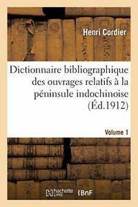 Dictionnaire bibliographique des ouvrages relat. CORDIER-H., Livres, Livres Autre, Envoi