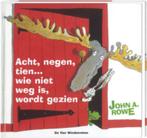 Acht, negen, tien ... wie niet weg is, wordt gezien / Een, Verzenden, Zo goed als nieuw, J.A. Rowe
