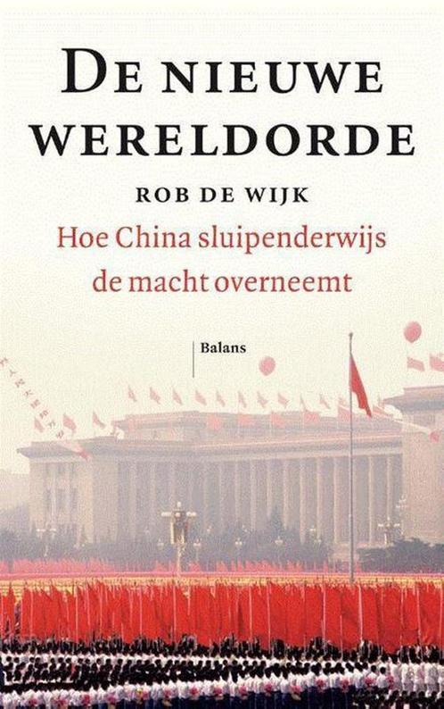 De nieuwe wereldorde 9789460039911 Rob De Wijk, Boeken, Politiek en Maatschappij, Zo goed als nieuw, Verzenden
