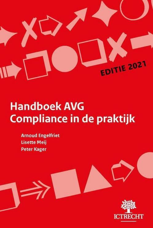 Handboek AVG Compliance in de praktijk - editie 2021, Boeken, Informatica en Computer, Zo goed als nieuw, Verzenden