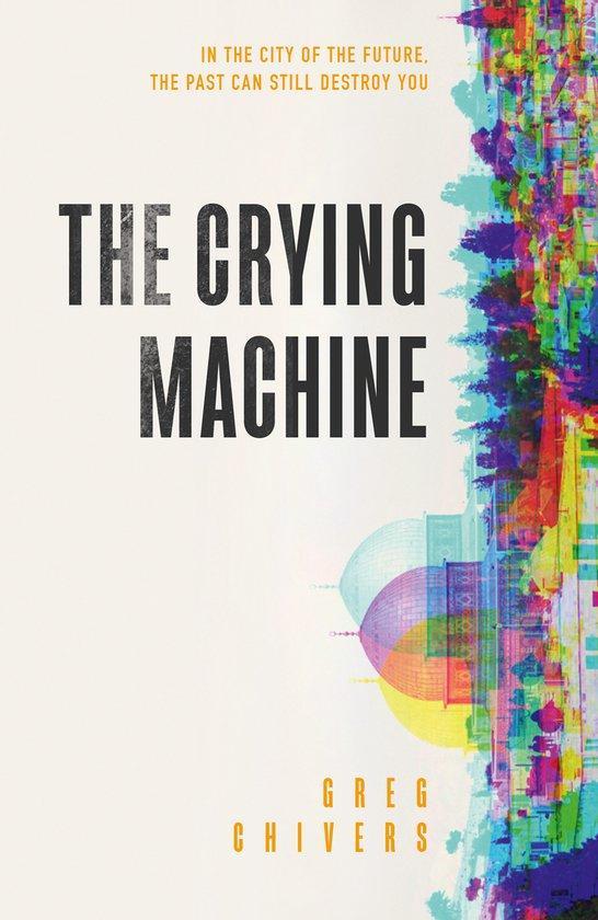 The Crying Machine 9780008308810 Greg Chivers, Livres, Langue | Anglais, Envoi