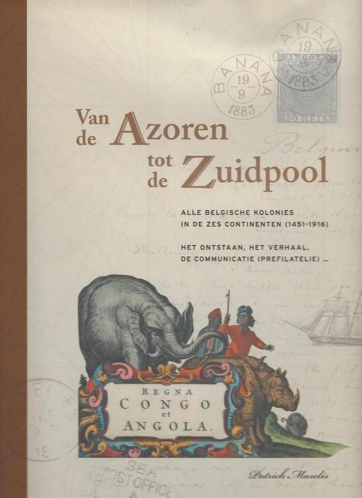 Van de Azoren tot de Zuidpool 9789054669517 P. Maselis, Livres, Histoire mondiale, Envoi