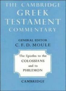 The Epistles to the Colossians and to Philemon, Moule, D., Livres, Livres Autre, Envoi