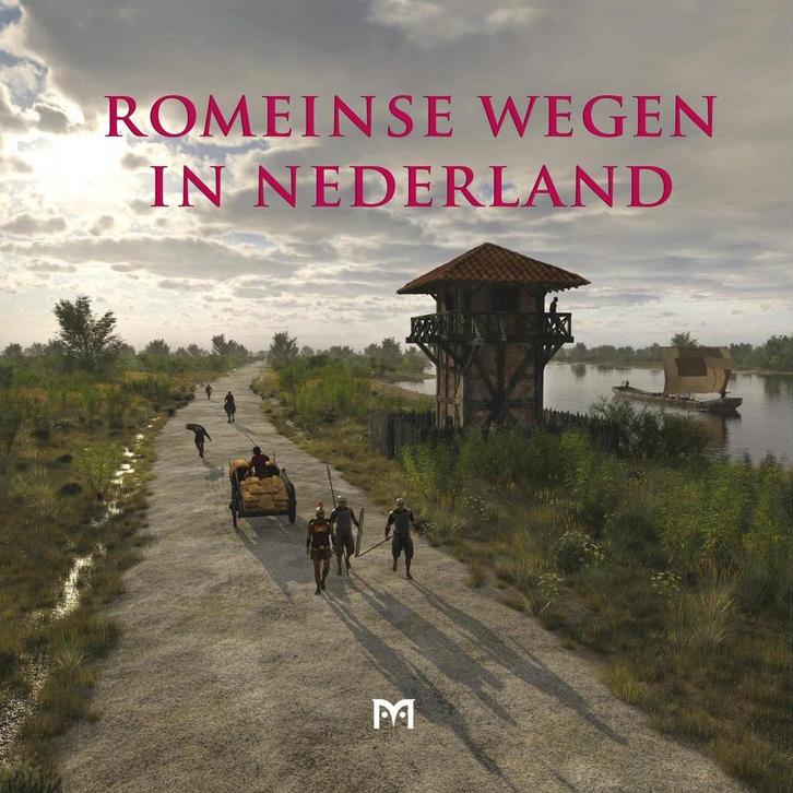 Romeinse wegen in Nederland 9789053454190, Boeken, Geschiedenis | Wereld, Gelezen, Verzenden