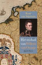 Het reisboek van Willem van Oranje 9789021469850, Verzenden, Zo goed als nieuw, René van Stipriaan