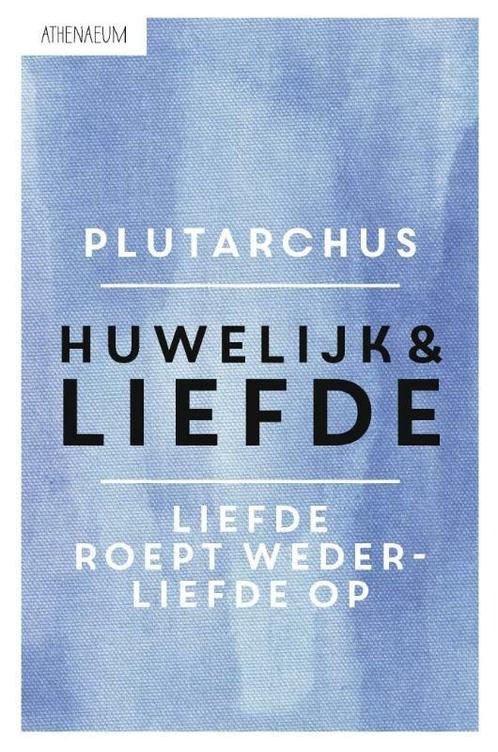 Huwelijk & liefde (9789025305017, Plutarchus) (Plutarchus), Boeken, Romans, Nieuw, Verzenden