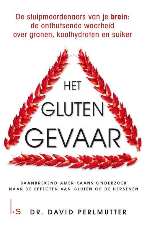 Het glutengevaar 9789021024363 David Perlmutter, Boeken, Gezondheid, Dieet en Voeding, Zo goed als nieuw, Verzenden