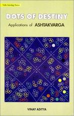 Dots of Destiny Applications of Ashtakvarga - Vinay Aditya -, Nieuw, Verzenden