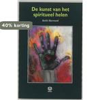 De kunst van het spiritueel helen 9789062290901 K. Sherwood, Boeken, Verzenden, Zo goed als nieuw, K. Sherwood